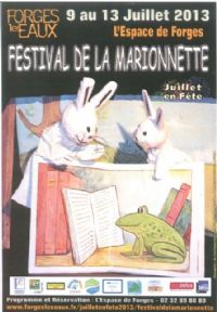 13ème festival des marionnettes. Du 9 au 13 juillet 2013 à FORGES-LES-EAUX. Seine-Maritime. 